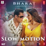 Slow Motion - Bharat Mp3 Song